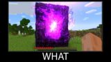 Minecraft wait what meme part 52 realistic Nether Portal