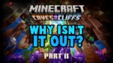 What Time Is Minecraft 1.18 Coming Out? Caves & Cliffs 2