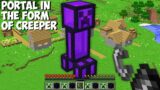 What if YOU BUILD PORTAL IN THE FORM OF CREEPER in Minecraft ! NEW SECRET CREEPER PORTAL !