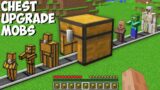 Why did I TRANSFORM ALL MOBS INTO CHEST MOBS in Minecraft ? INCREDIBLE CHEST UPGRADE !