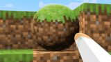 Minecraft but Anything I touch turns to Spheres