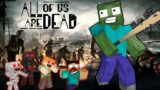 ALL OF US ARE DEAD (Zombies) – Monster School – Minecraft Animation