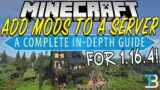 How To Add Mods to a Minecraft Server in 1.16.4 (Minecraft Server Mods for 1.16.4!)