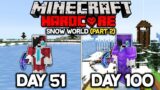 I Survived 100 Days Hardcore Minecraft in a Snow World… (Days 51-100)