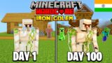 I Survived 100 Days as an Iron Golem in Minecraft Hardcore (HINDI)