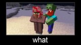 Minecraft wait what meme part 217 (Crazy Scary Zombie)
