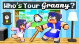 Who's Your GRANNY In Minecraft?