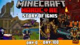 LET'S Survive 100 Days story of IGNIS MINECRAFT HARDCORE