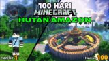 100 Hari Minecraft Di Hutan Amazon