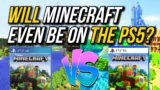 Will Minecraft Even Be On The PS5? – Will We Get An Exclusive Minecraft PlayStation 5 Edition?