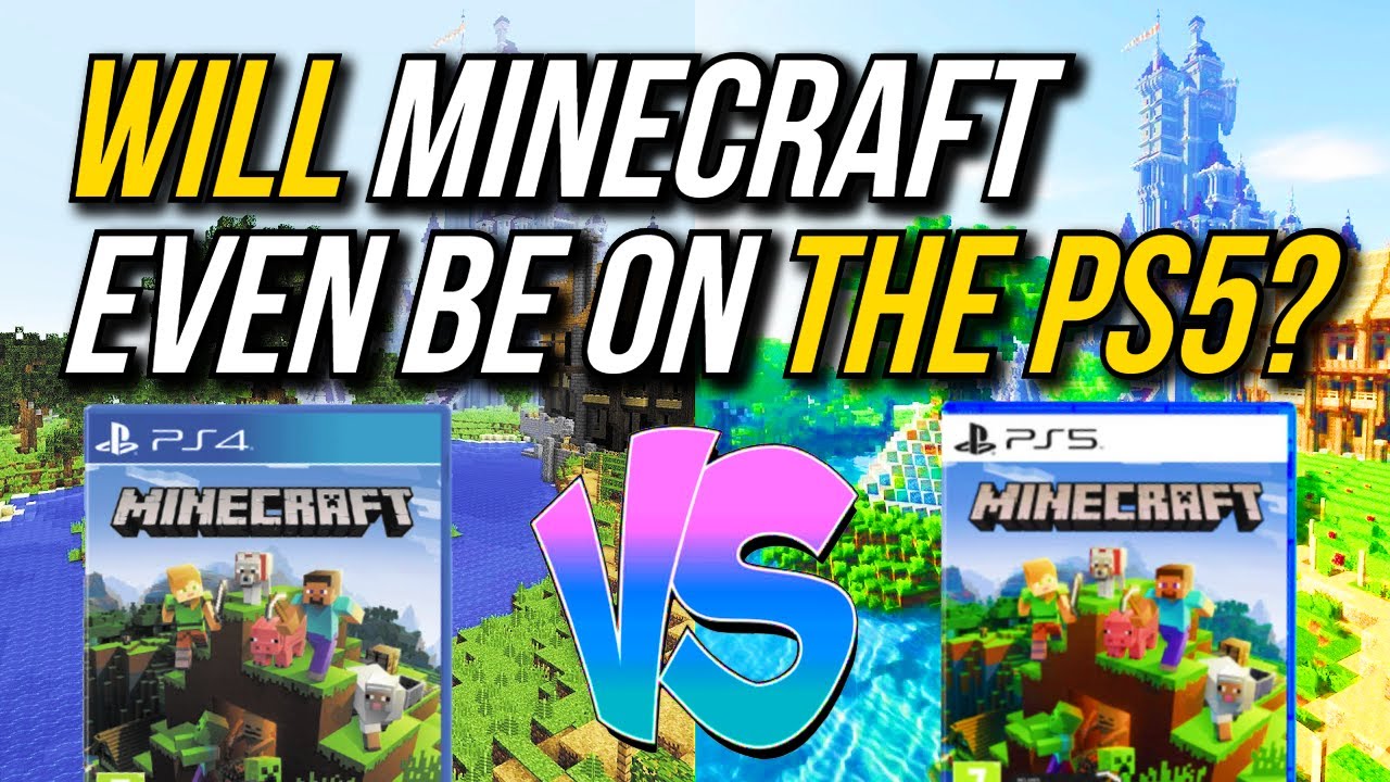 Will Minecraft Even Be On The PS5? - Will We Get An Exclusive Minecraft ...