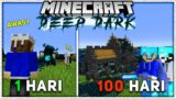 100 Hari Di Minecraft 1.19.1 Tapi DEEP DARK Only