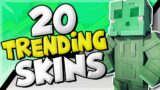 20 Trending Minecraft Skins!