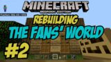 REBUILDING Ethan Gamer Fans' Minecraft World | Part 2