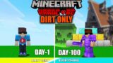Survive 100 days Dirt only in Minecraft Hardcore