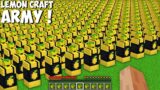 What if I SPAWN A LEMON CRAFT ARMY in Minecraft ? 1000 OF MY CLONES !