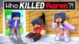 Who KILLED AARON In Minecraft?!