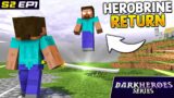 HEROBRINE Returned in DarkHeroes Minecraft [S2 Episode 1]