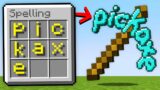 Minecraft But Anything You Spell, You Get…