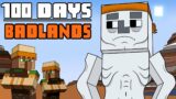 100 Days – [Minecraft BADLANDS]