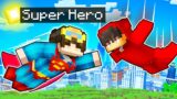 Becoming a SUPERHERO in Minecraft!