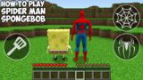 HOW TO PLAY SPIDER MAN vs SPONGEBOB in MINECRAFT! REALISTIC SUPERHEROES  GAMEPLAY Animation!