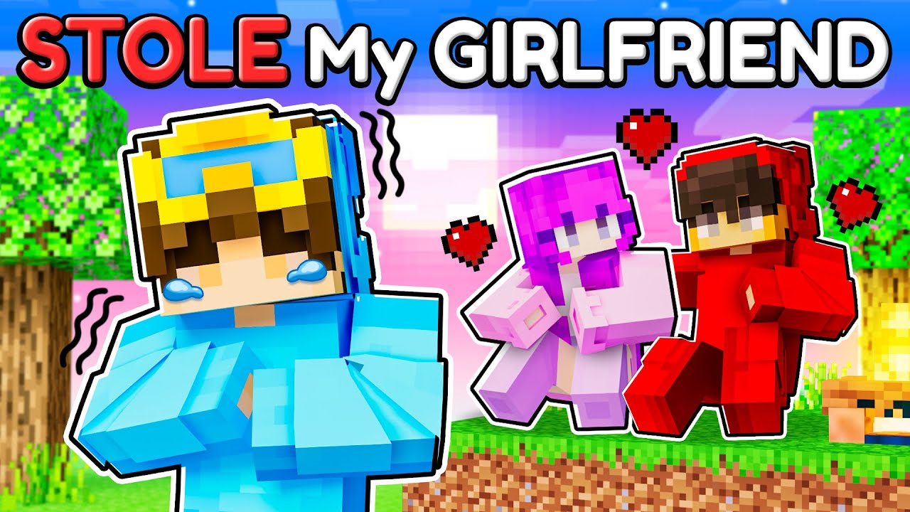 My Best Friend STOLE My GIRLFRIEND In Minecraft! - Minecraft videos