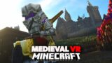 Surviving Medieval Times Minecraft in VR