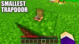 Where does lead this SUPER SMALLEST TRAPDOOR in Minecraft ? MOST LEGENDARY BASE !