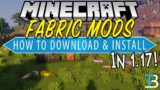 How To Download & Install Fabric Mods in Minecraft 1.17