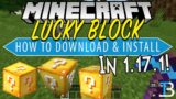 How To Get The Lucky Blocks Mod in Minecraft 1.17.1 (Download & Install Lucky Block Mod 1.17.1!)