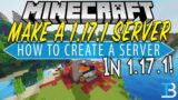 How To Make A Minecraft Server in 1.17.1