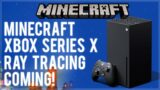 Minecraft On Xbox Series X Was NOT Enhanced But Ray Tracing Is Coming!