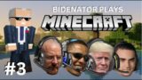 Bidenator and friends play Minecraft – EPISODE 3 (ft. Heisenberg)