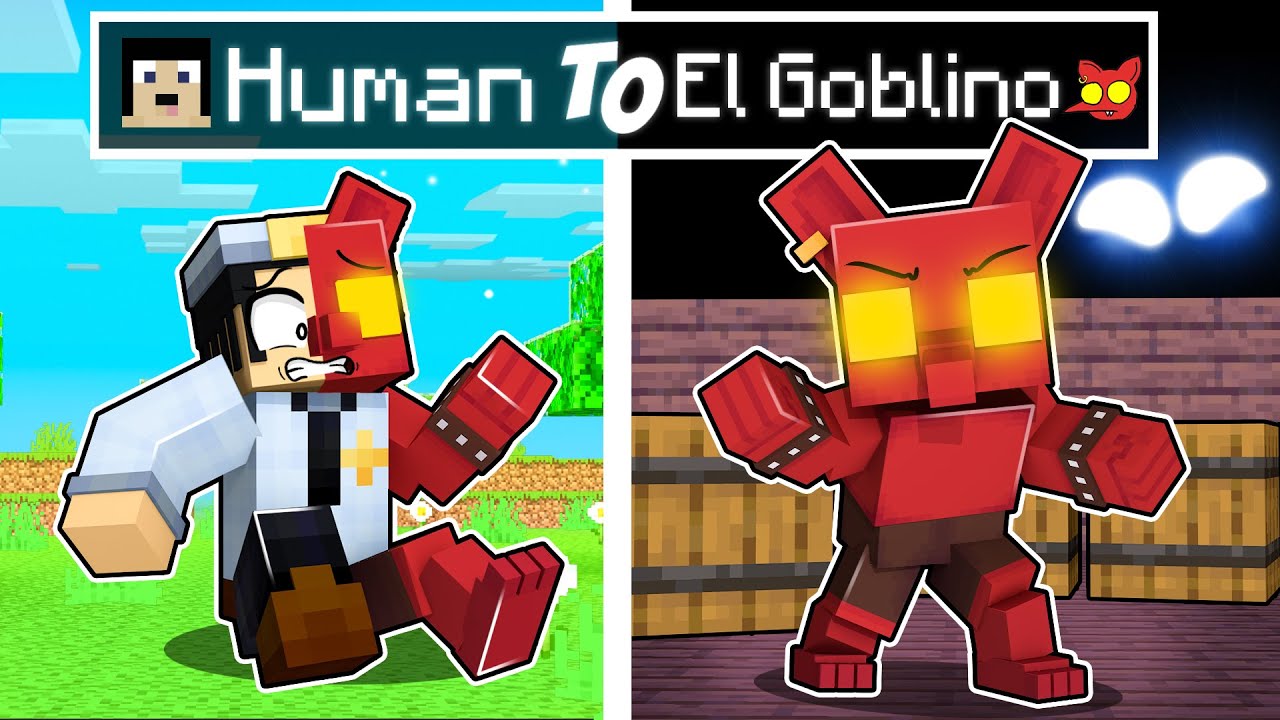 From Human to EL GOBLINO in Minecraft! Minecraft videos