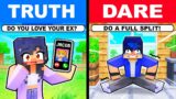 Minecraft but EXTREME TRUTH OR DARE…