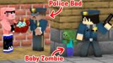 Monster School : Baby Zombie and Bad Police – Minecraft Animation