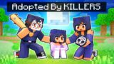 Adopted by KILLERS in Minecraft!