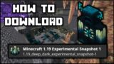 Minecraft 1.19 – How To Download The Deep Dark Experimental Snapshot
