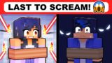 Minecraft but LAST To Scream LIVES!