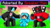 Adopted by SPEAKERMAN in Minecraft!