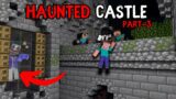 HAUNTED CASTLE Part-3 Minecraft Horror Video