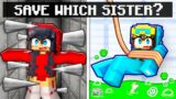 Save NICO'S SISTER or CASH'S SISTER in Minecraft?