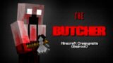 THE BUTCHER! Minecraft Creepypasta (Bedrock)