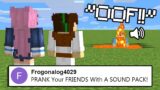 I PRANKED My FRIENDS With A Minecraft SOUND PACK.. | Minecraft Top Comment