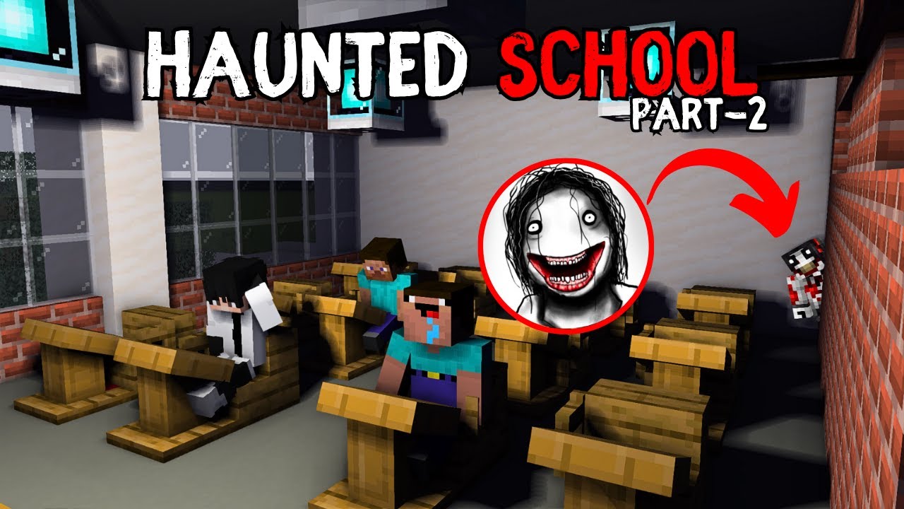 MINECRAFT HAUNTED SCHOOL PART-2 Horror Story In Hindi - Minecraft videos