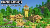 Minecraft Relaxing Longplay – Cozy Bamboo Village (No Commentary) [1.20 Snapshot]