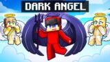 Playing as the DARK ANGEL in Minecraft!