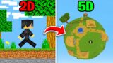 Minecraft but From 2D to 3D to 4D to 5D…