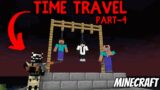 MINECRAFT TIME TRAVEL ! Part-4 Roleplay video in hindi
